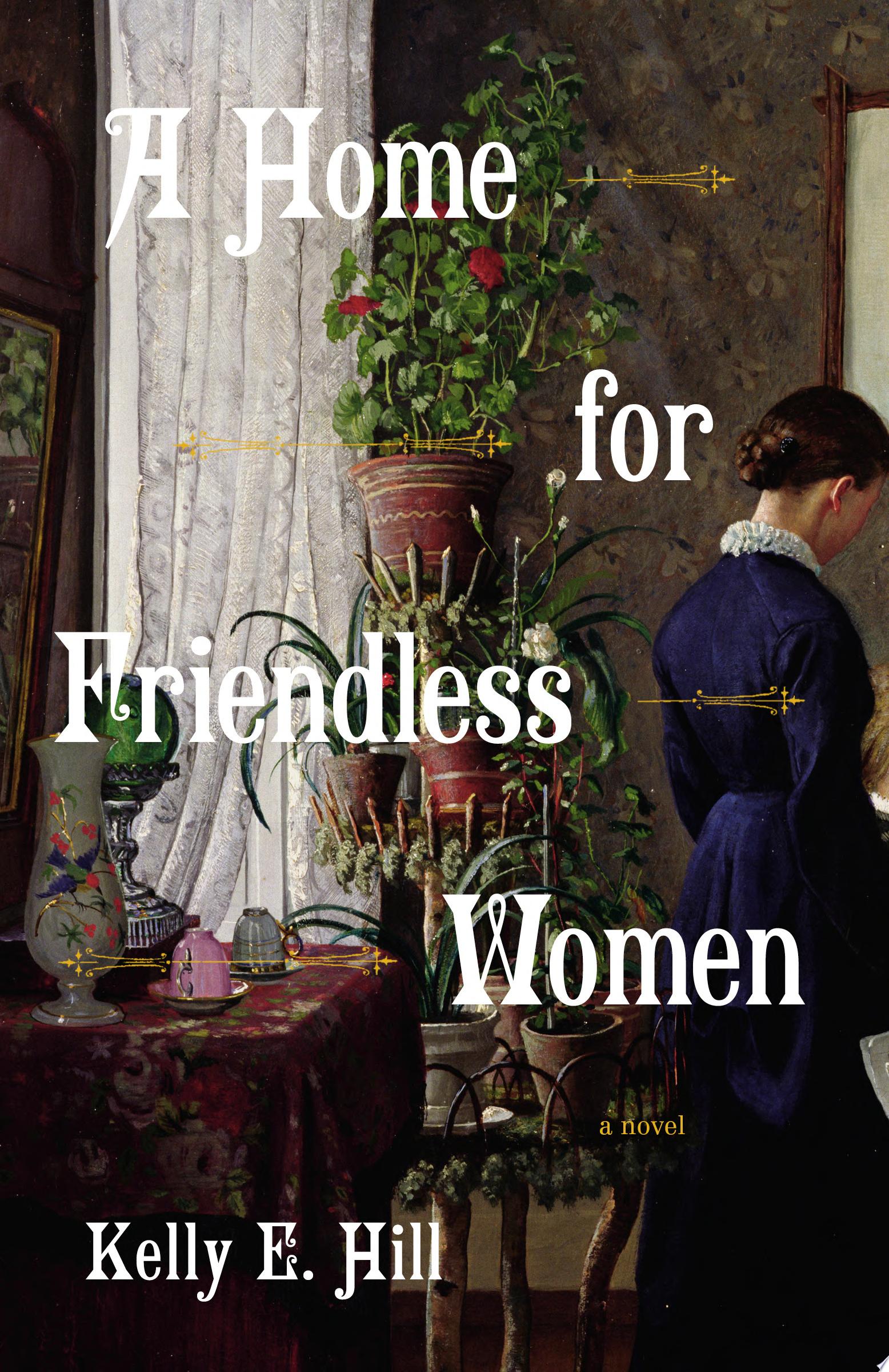 Image for "A Home for Friendless Women"